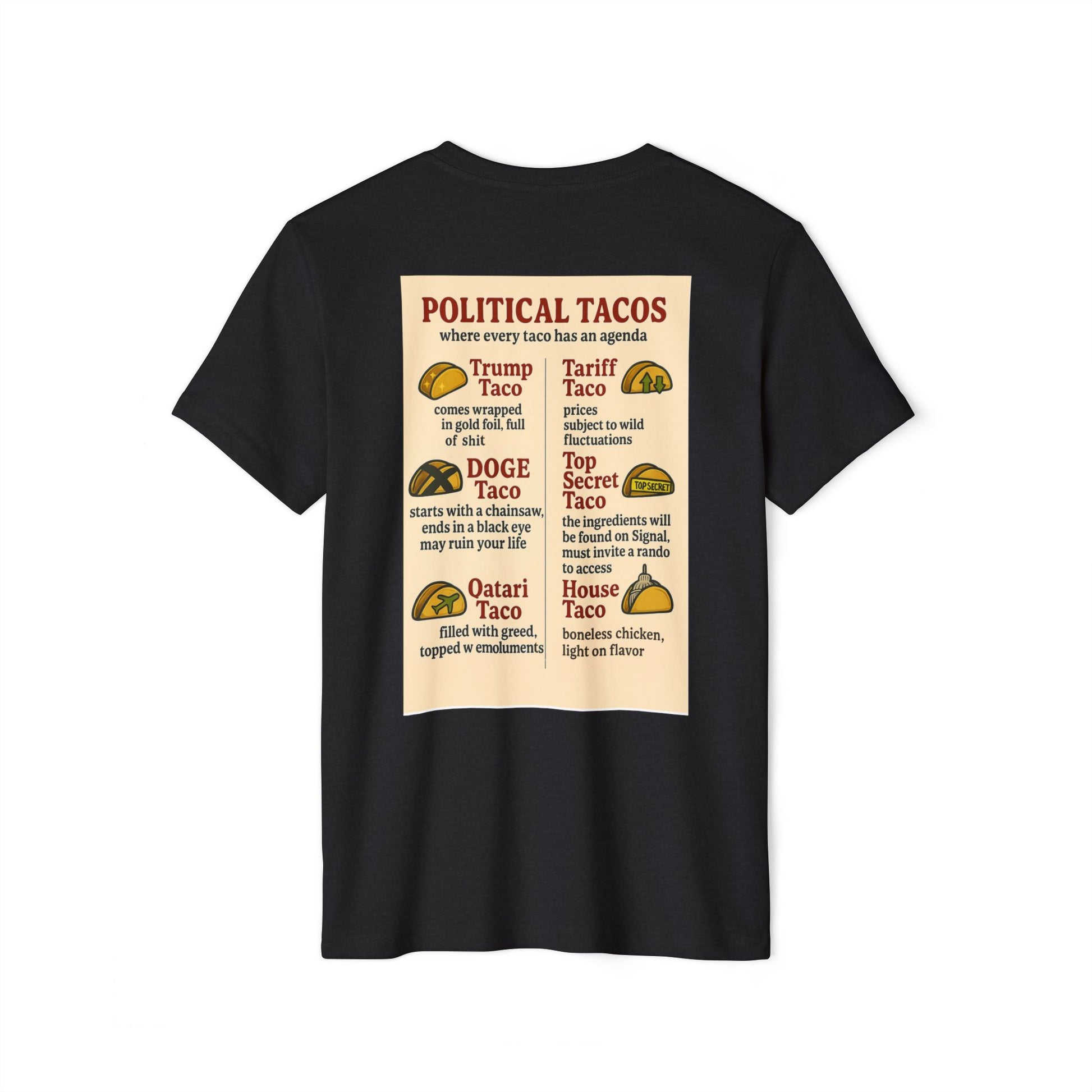 Political Tacos T-Shirt 45% Polyester