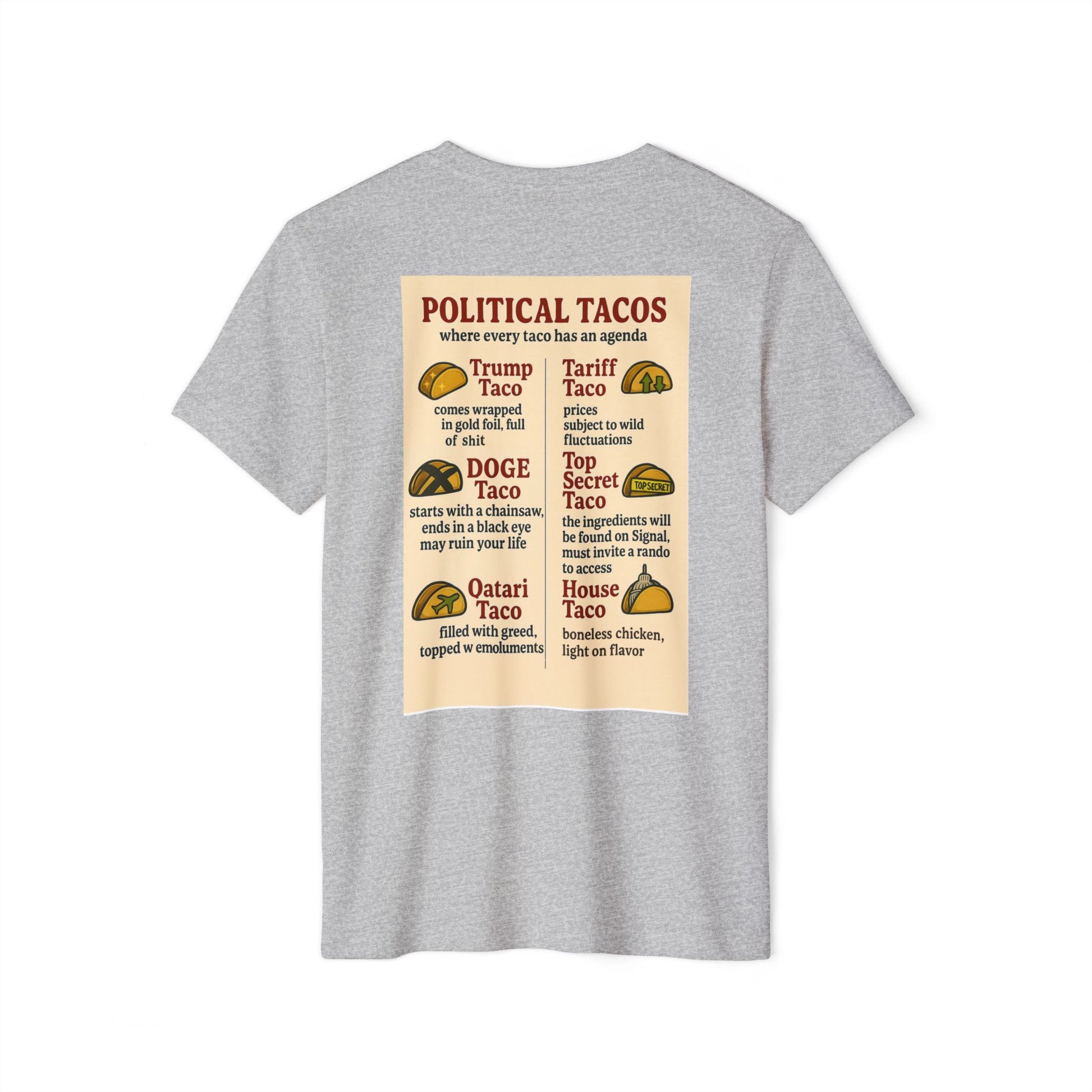Political Tacos T-Shirt 45% Polyester