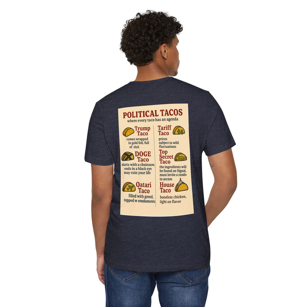 Political Tacos T-Shirt 45% Polyester