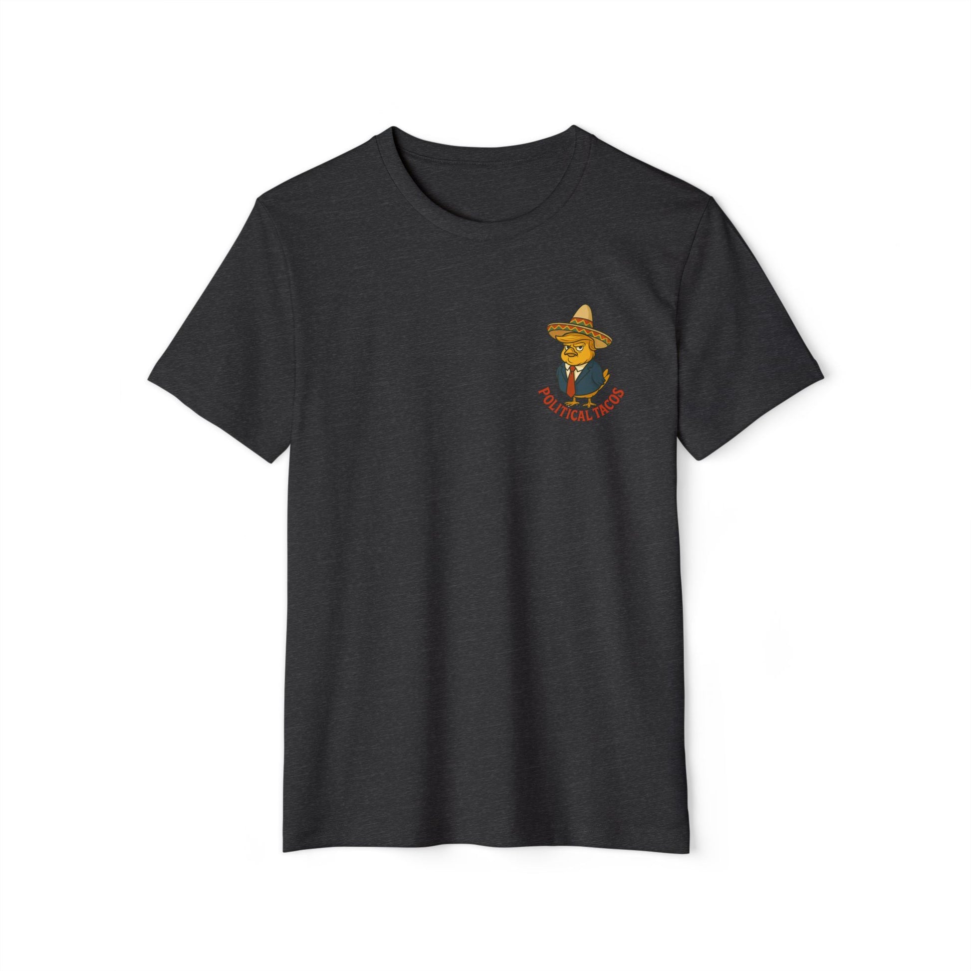 Political Tacos T-Shirt 45% Polyester